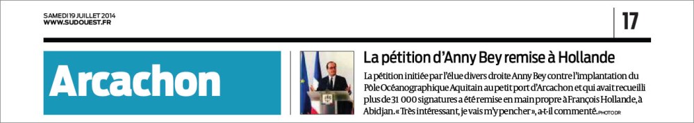 POA et Musée-Aquarium - pétition d'Annie Bey remise à Hollande - Sud-Ouest 19 Juillet 2014